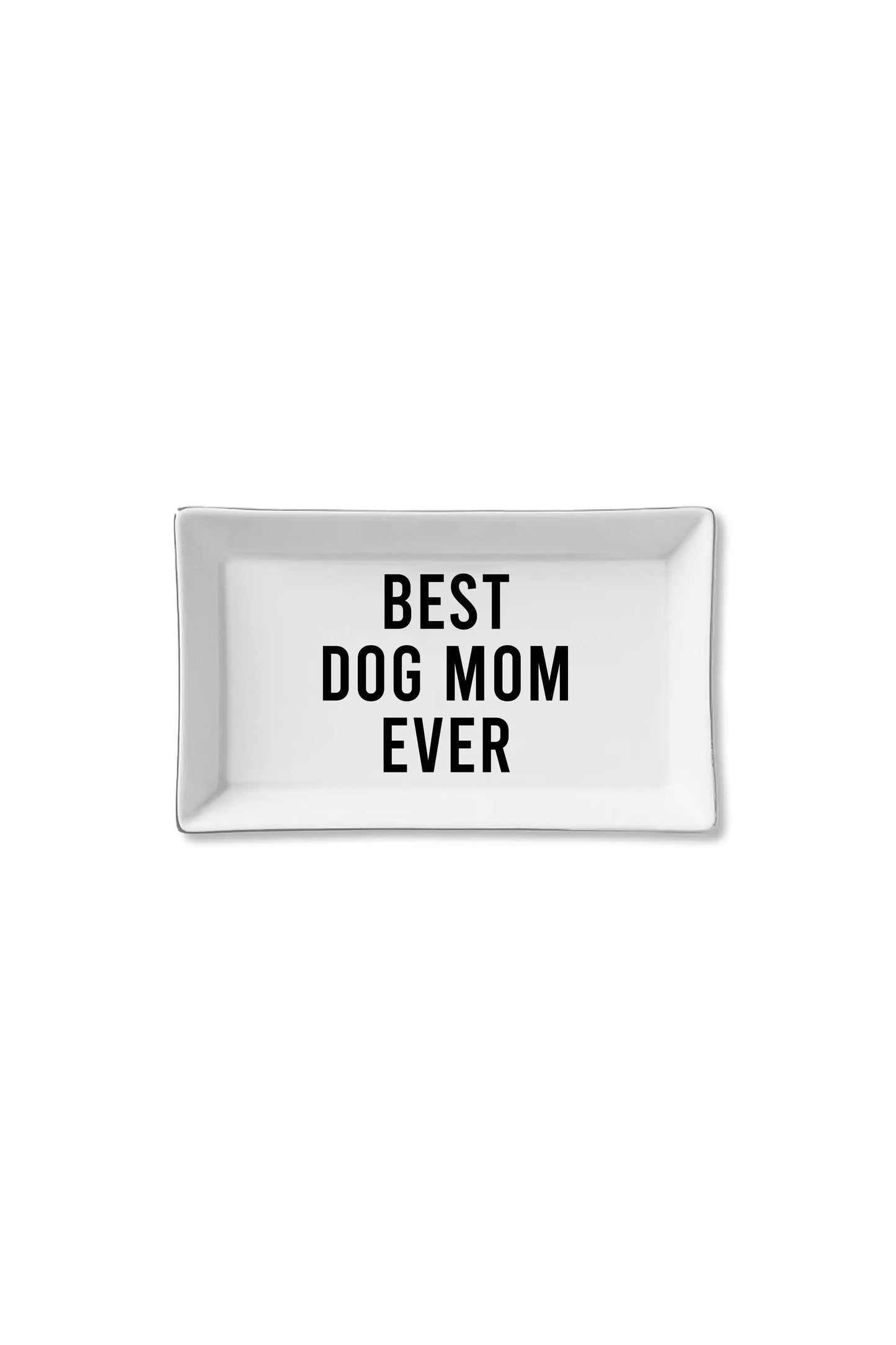 Ceramic Tray Best Dog Mom Ever