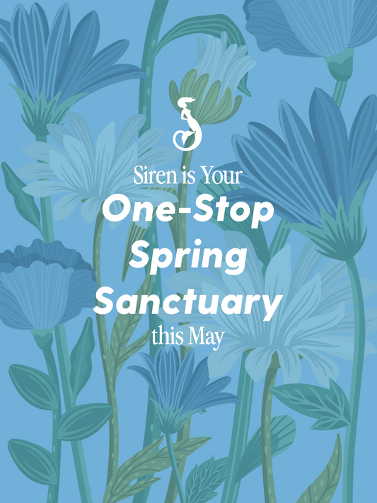Your One-Stop Spring Sanctuary: Siren Has Everything You Need (and More)