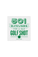 501 Excuses for a Bad Golf Shot