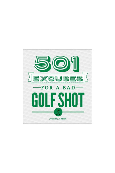 501 Excuses for a Bad Golf Shot