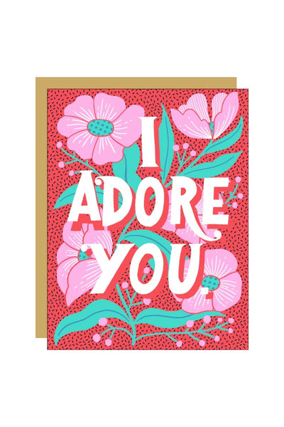 Adore You Flowers Card