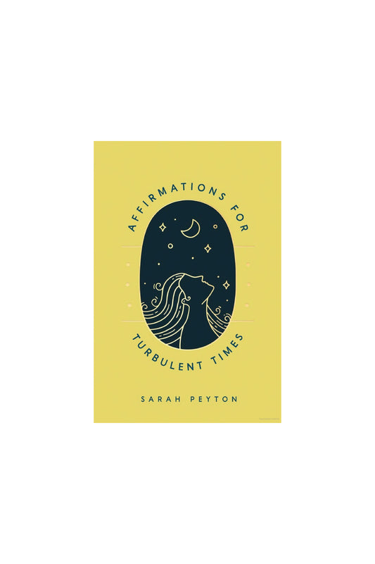 Affirmations for Turbulent Times