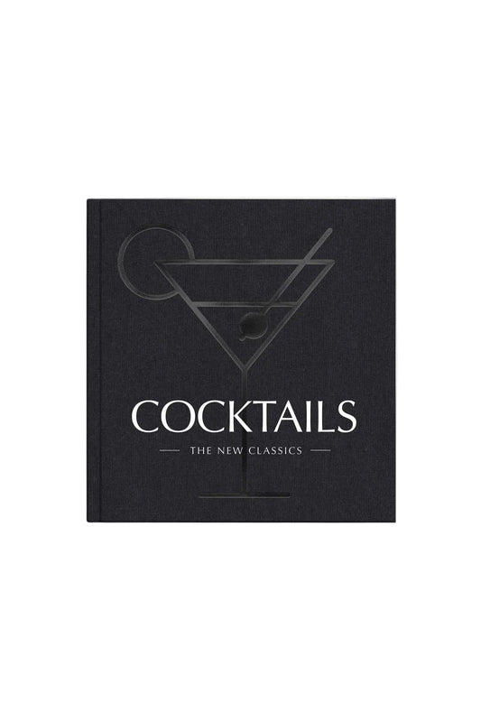 Cocktails: The New Classics