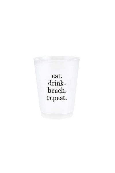 Eat. Drink. Beach. Repeat. Frost Cups