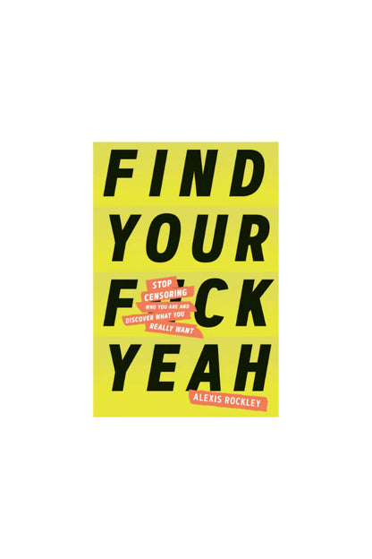Find Your F*ckyeah