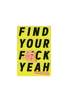 Find Your F*ckyeah