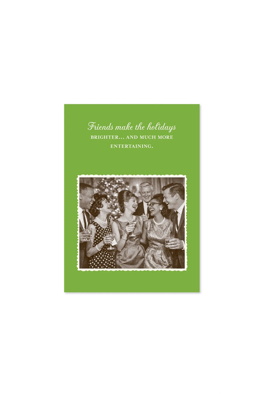 Friends Make The Holidays Card