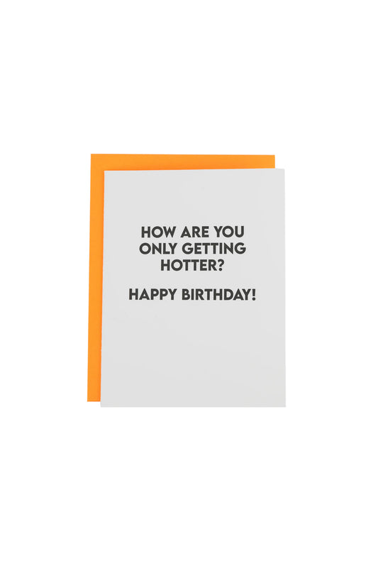 How Are You Only Getting Hotter? Card