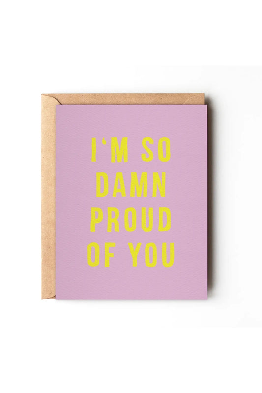 I'm So Proud of You Card