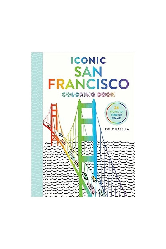 Iconic San Francisco Coloring Book