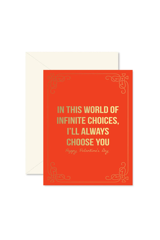 Infinite Choices Valentine Card