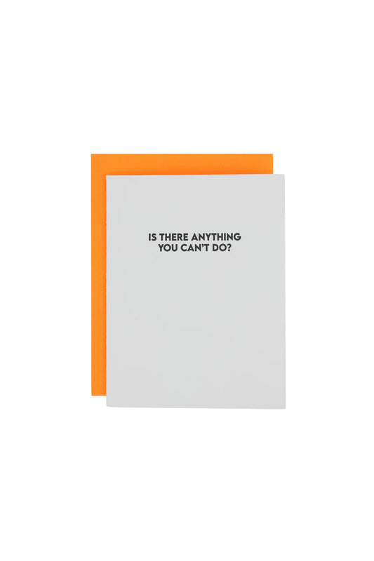 Is There Anything You Can't Do? Card