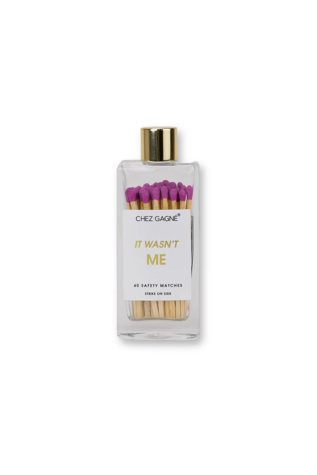 It Wasn't Me Matches