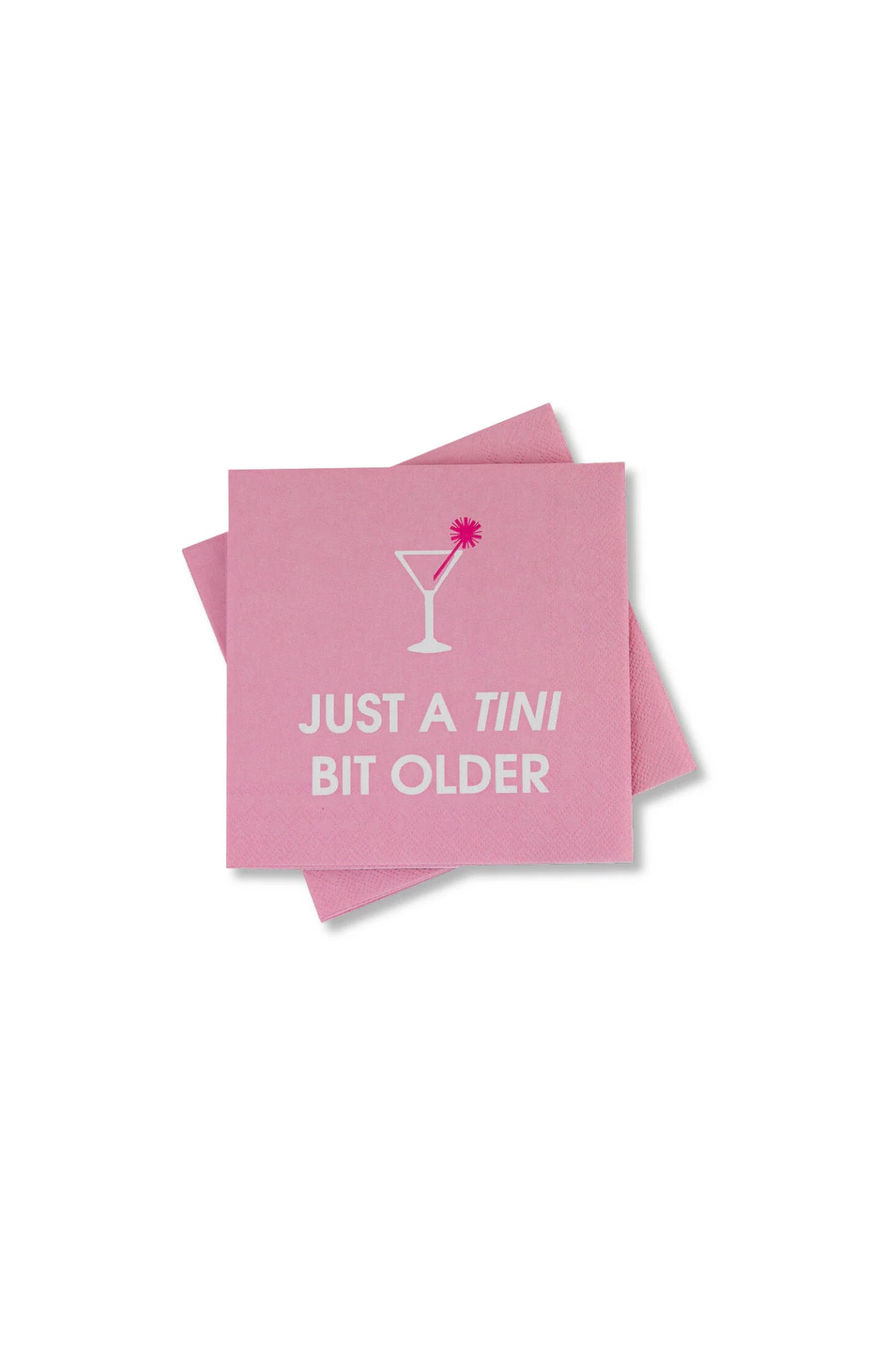 Just A Tini Bit Older Cocktail Napkins