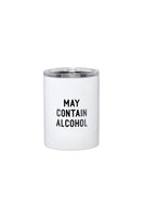 May Contain Alcohol Travel Tumbler