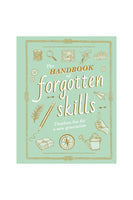 The Handbook of Forgotten Skills