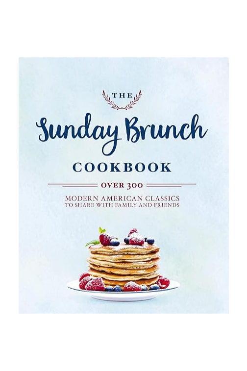 The Sunday Brunch Cookbook