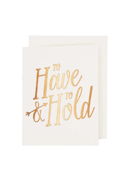 To Have & To Hold Card
