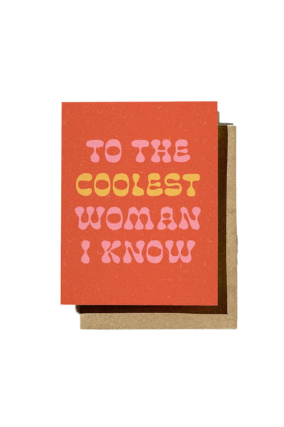 Coolest Woman I Know Card