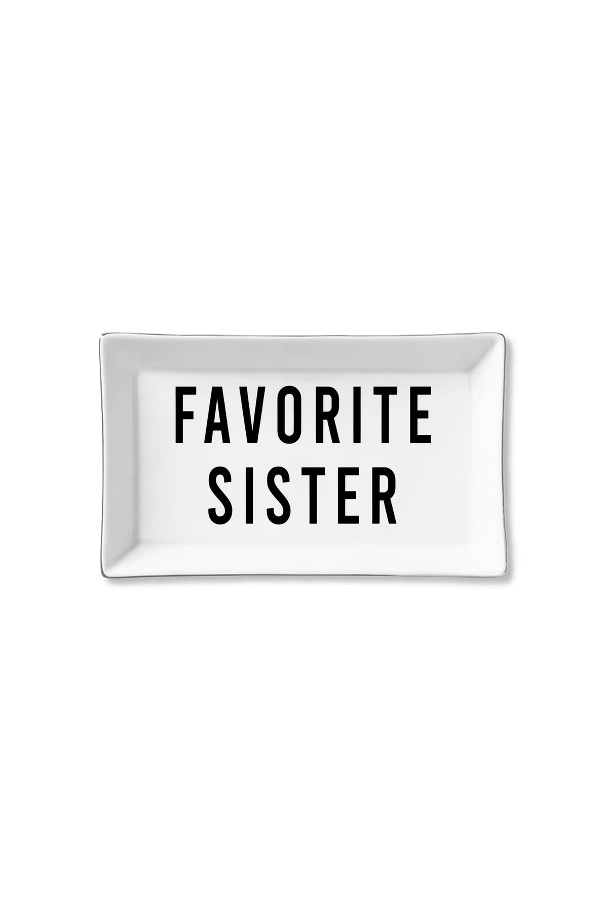 Ceramic Tray Favorite Sister