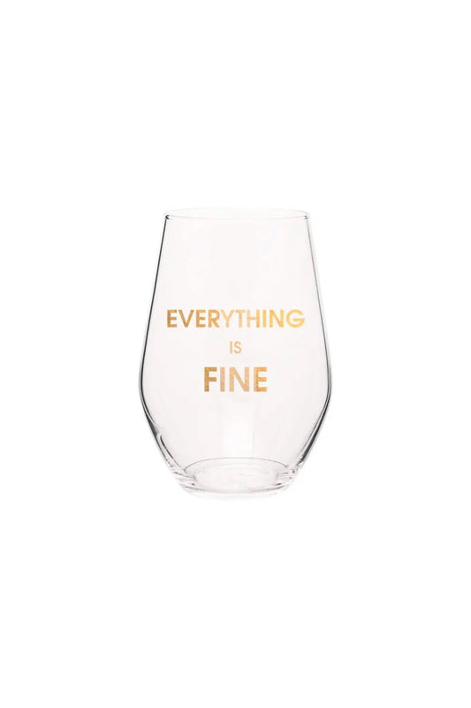 Everything Is Fine Wine Glass