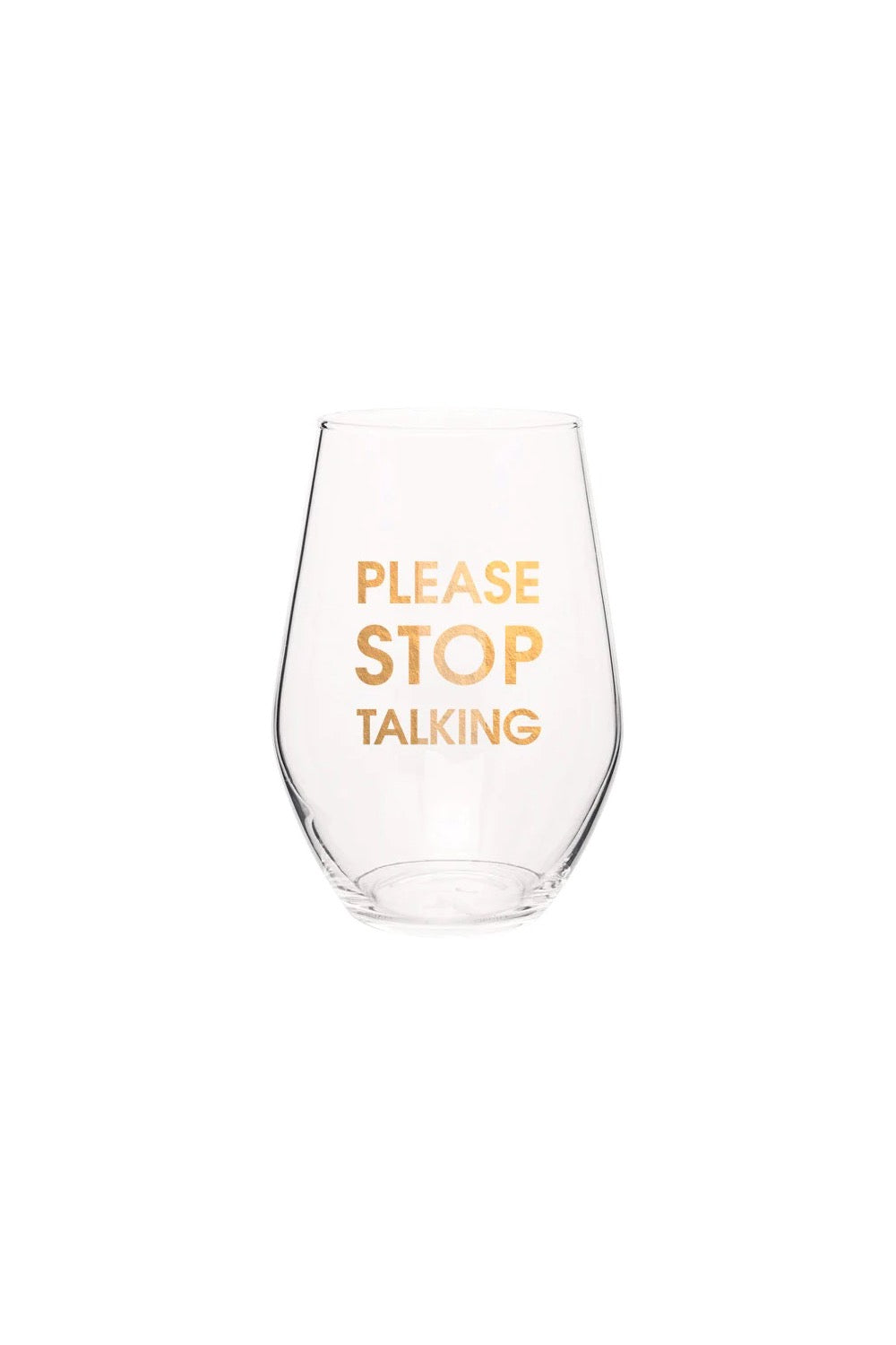 Please Stop Talking Wine Glass